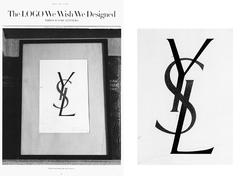 Yves Saint Laurent logo by Adolphe Mouron Cassandre, photographed by Hedi Slimane, source from 10 Magazine